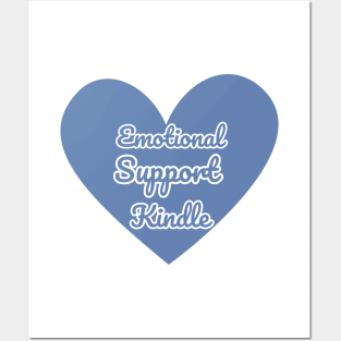 Emotional Support Kindle Blue - Text On Full Heart Posters and Art